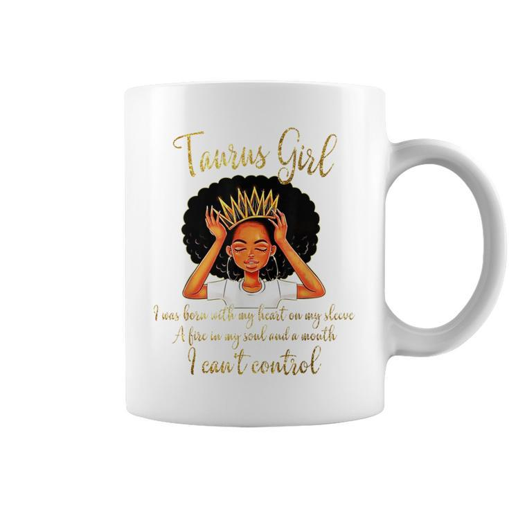 I'm A Taurus Girl Birthday For Queen Coffee Mug