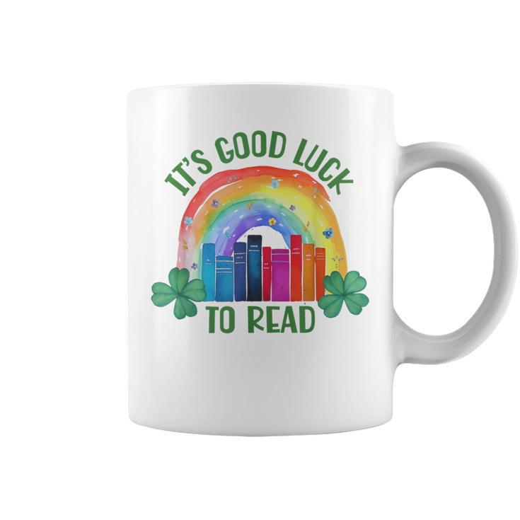 It's Good Luck To Read St Patrick's Day Teacher Librarian Coffee Mug
