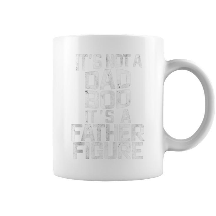 It's Not A Dad Bod It's A Father Figure Father's Day Coffee Mug