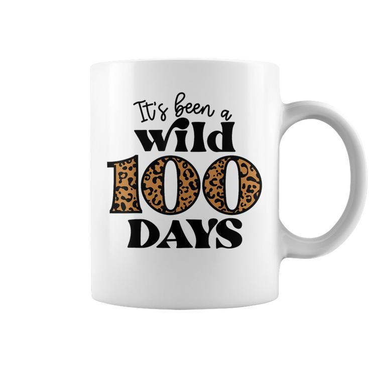 It's Been A Wild 100 Days Happy 100Th Day Of School Coffee Mug