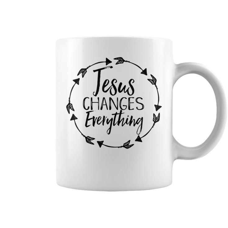 Jesus Changes Everything Christian Hope Future Cute Coffee Mug