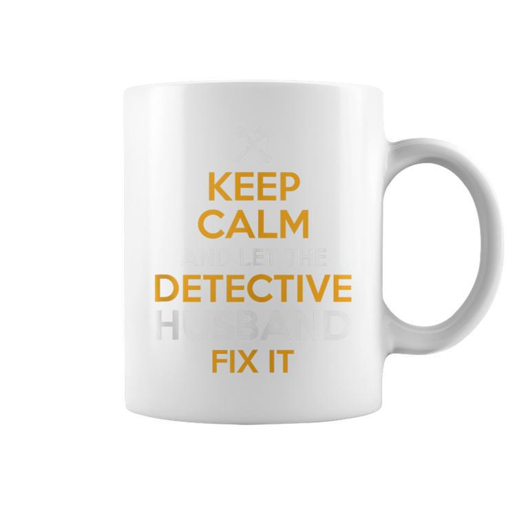 Keep Calm Detective Fix It Inspirational Quote Father's Day Coffee Mug