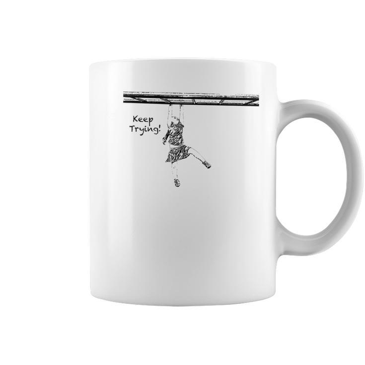 Keep Trying Girls Monkey Bars Fitness Inspirational Coffee Mug