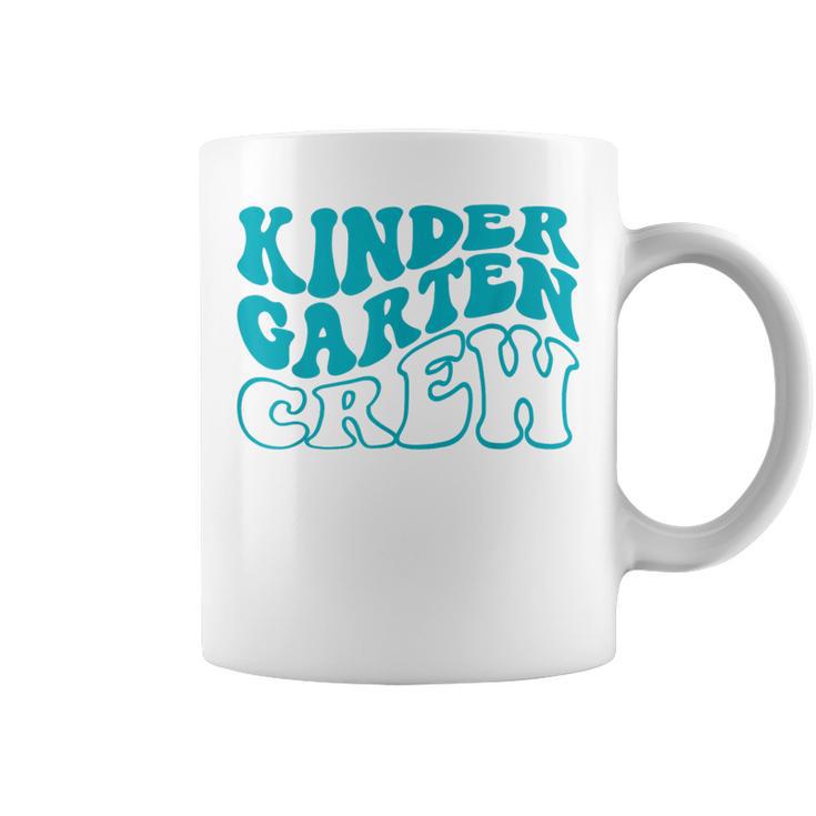 Kindergarten Crew Happy First Day Of School Kindergarten Coffee Mug