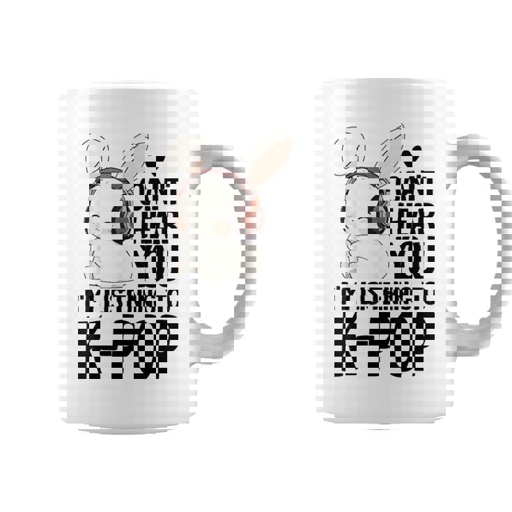 Kpop Merch Cute Bunny Can't Hear You I'm Listening K-Pop Coffee Mug