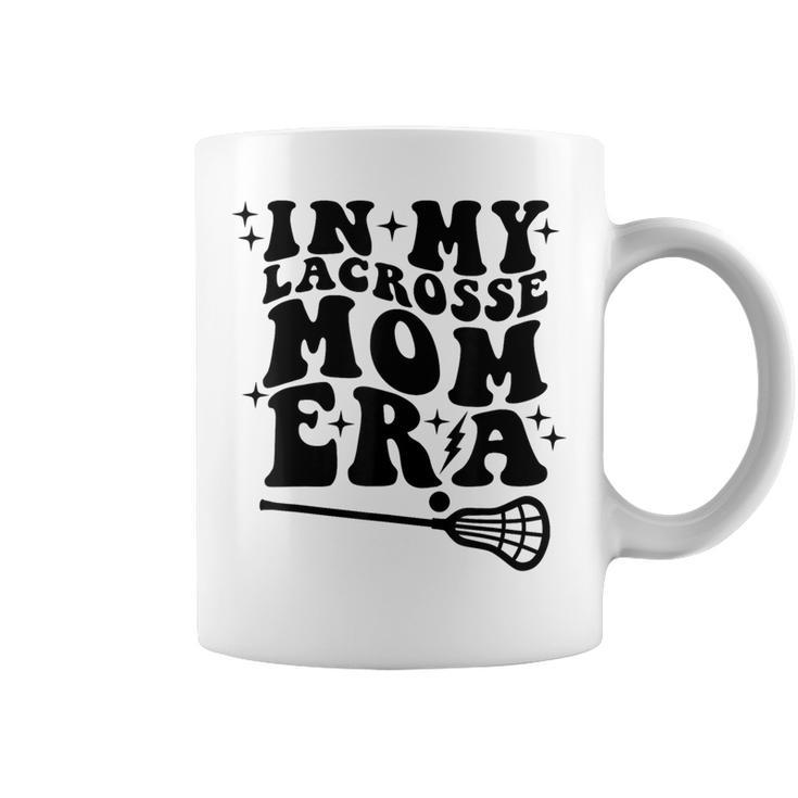 Lacrosse In My Lacrosse Mom Era Girl Coffee Mug