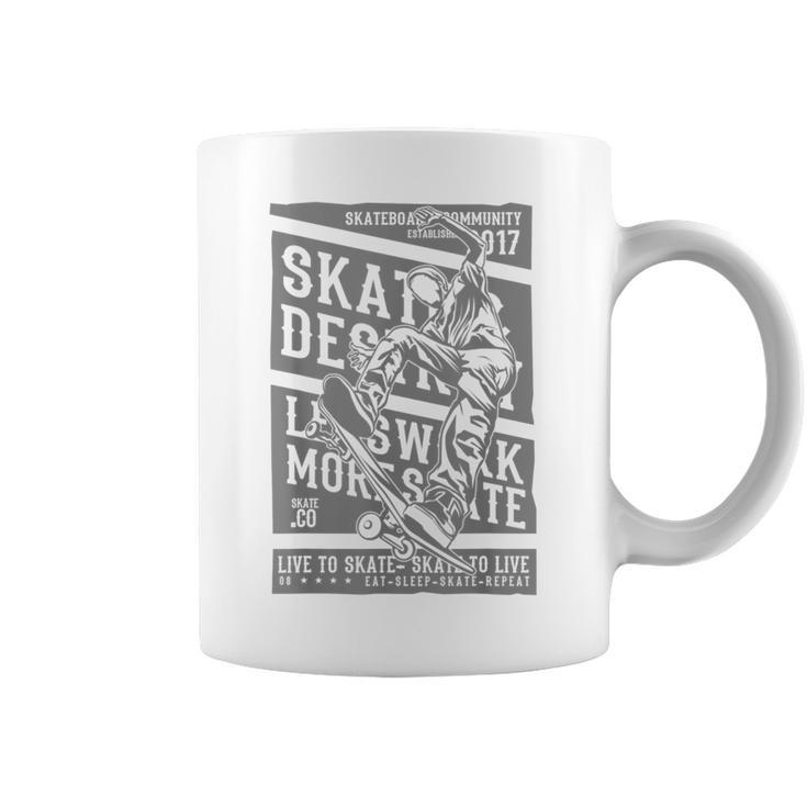 Live To Skate Skate And Destroy Skate To Live T Coffee Mug