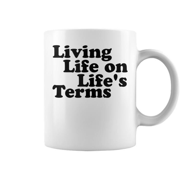 Living Life On Life's Terms Alcoholics Aa Anonymous 12 Step Coffee Mug
