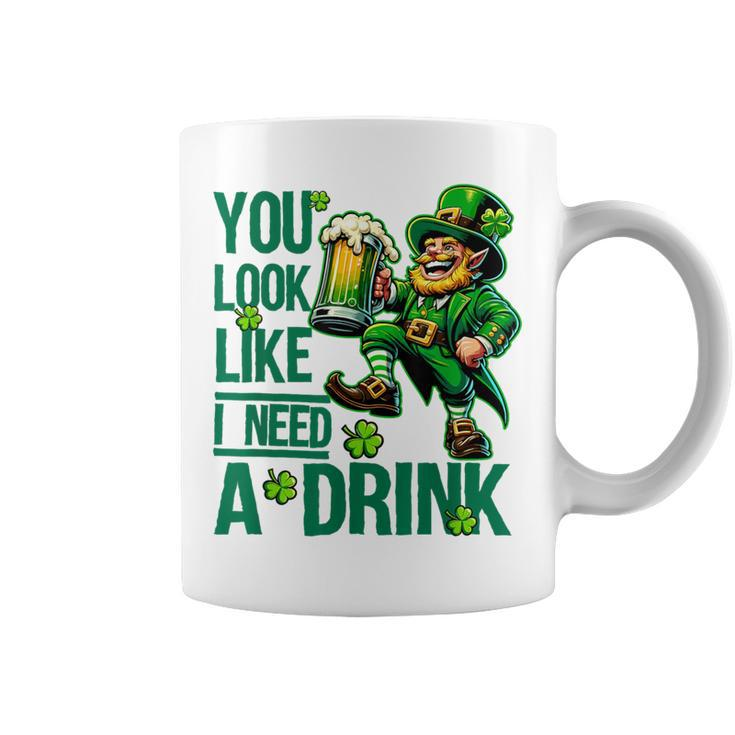 You Look Like I Need A Drink Beer St Patrick's Day Coffee Mug