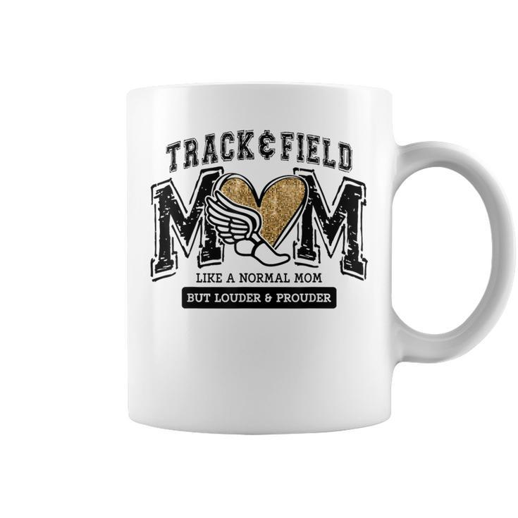 Loud Proud Track Mom Runner Track And Field Mama Coffee Mug