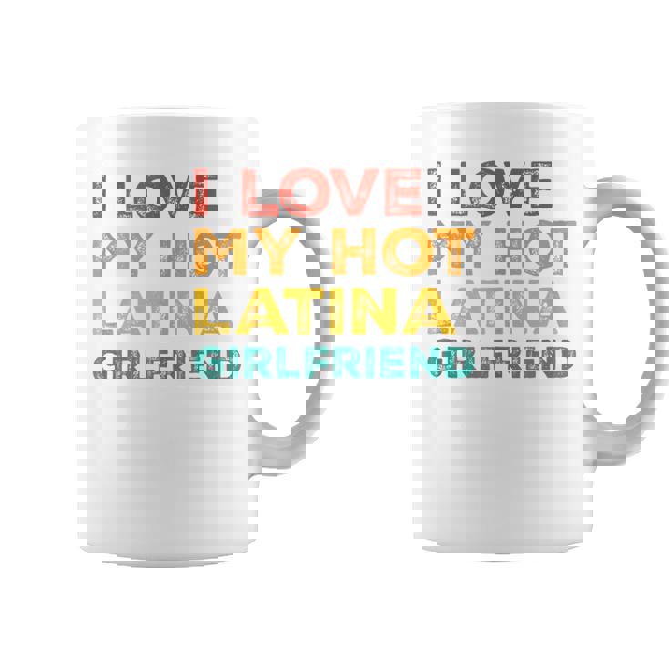 I Love My Hot Latina Girlfriend Father's Day Husband Coffee Mug