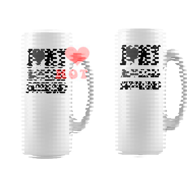 I Love My Hot Tall Boyfriend I Heart My Tall Boyfriend Coffee Mug