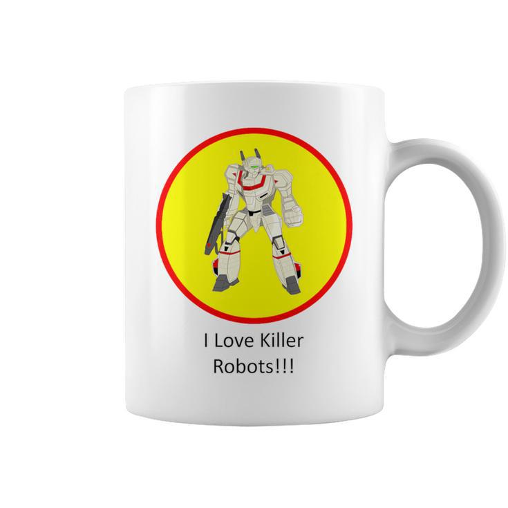 I Love Killer Robots Show Your Side Coffee Mug