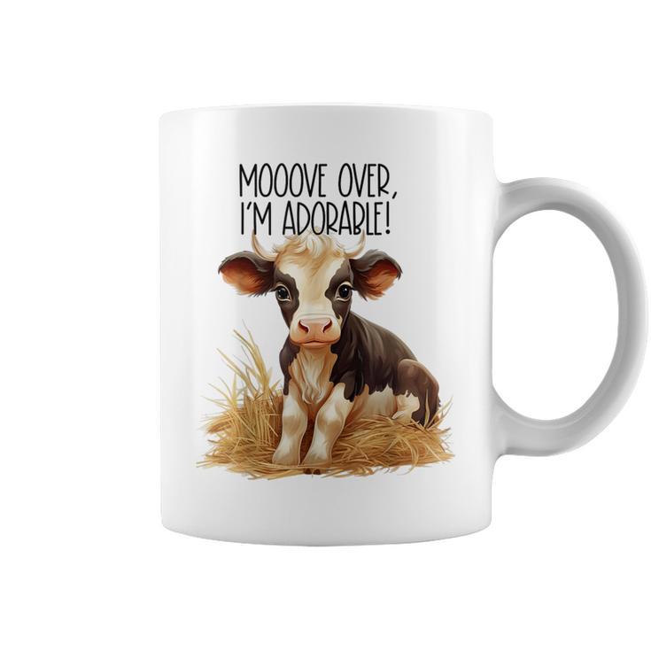 Mooove Over I'm Adorable Cute Cow Sounds Toddler Coffee Mug