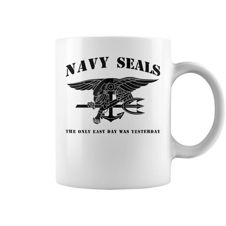 Navy Seal The Only Easy Day Was Yesterday Black Coffee Mug