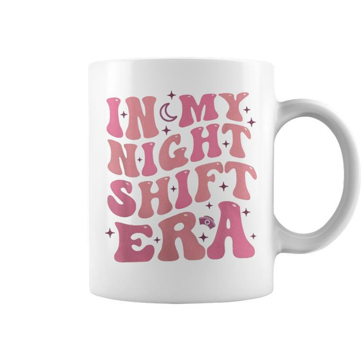 In My Night Shift Era Retro Night Shift Rn L&D Er Nursing Coffee Mug