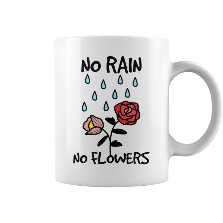 No Rain No Flowers Graphic Coffee Mug