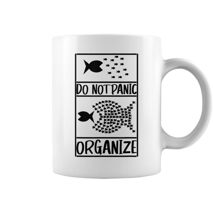 Do Not Panic Organize Don't Panic Coffee Mug