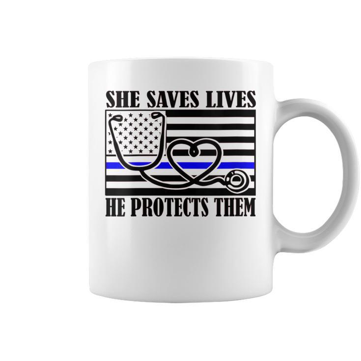 Nurses Thin Blue Line She Saves Lives He Protects Them Coffee Mug