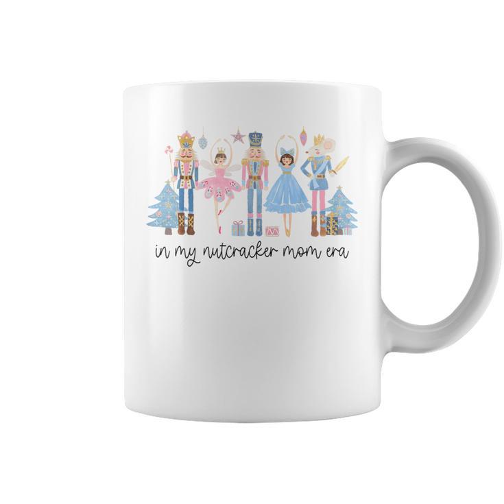 In My Nutcracker Mom Era Christmas Nutcracker Ballet Festive Coffee Mug