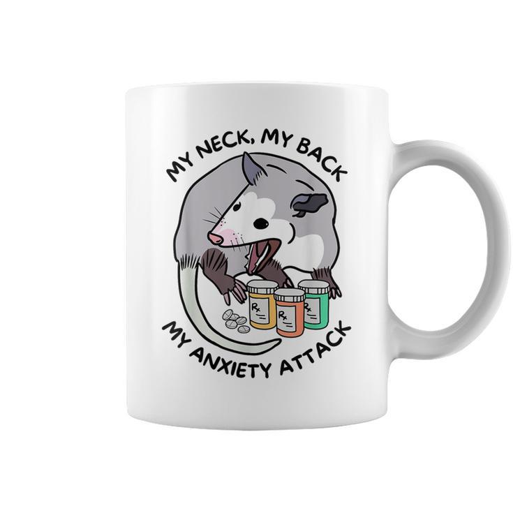 Opossum Screaming My Neck My Back My Anxiety Attack Coffee Mug