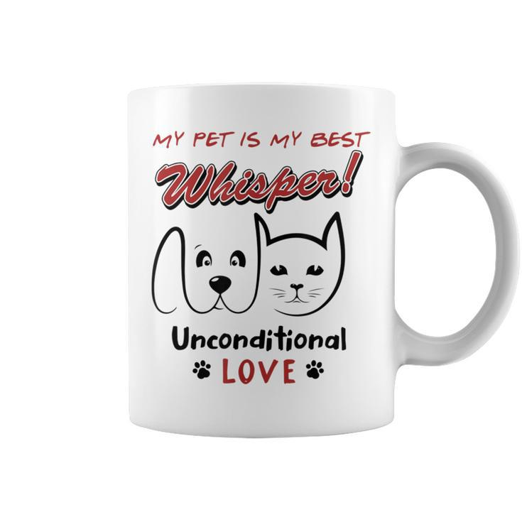My Pet Is My Best Whisper Unconditional Love Coffee Mug