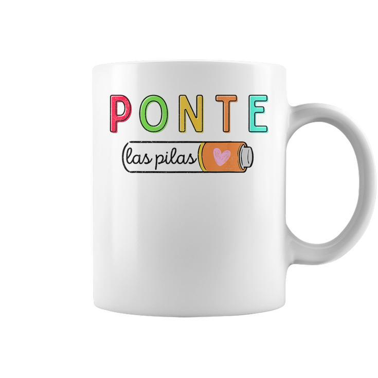 Ponte Las Pilas Spanish Teacher Maestra De Espanol Bilingual Coffee Mug