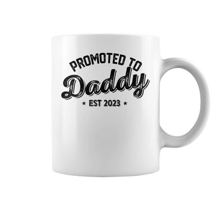 Promoted To Daddy Est 2023 New Dad New Birth Fathers Day Coffee Mug