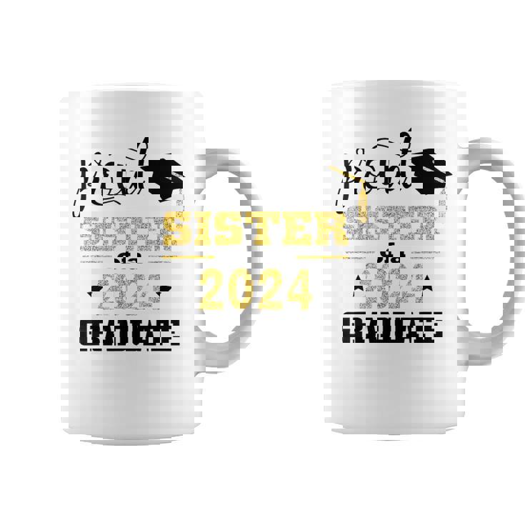 Proud Sister Of A 2024 Graduate Class Of 2024 Graduation Coffee Mug