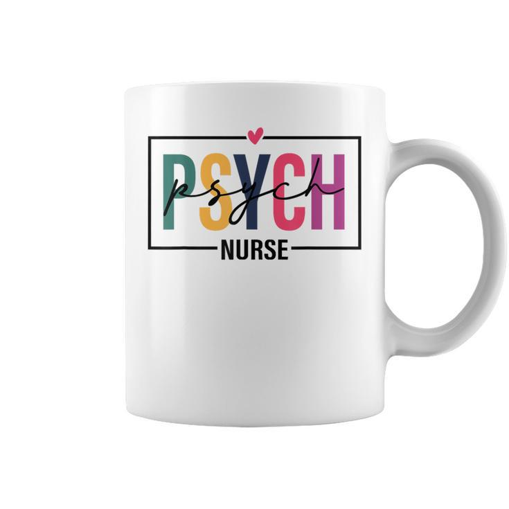 Psych Nurse Nurse's Day Nurse Week 2024 For Women Coffee Mug