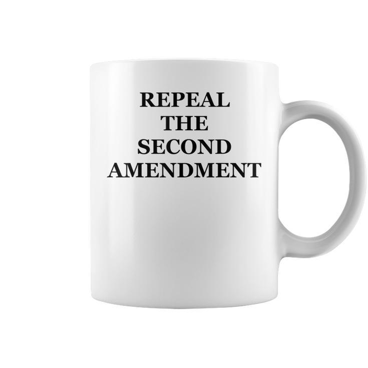 Repeal The Second Amendment Coffee Mug