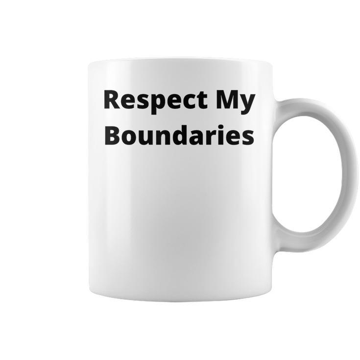 Respect My Boundaries Coffee Mug