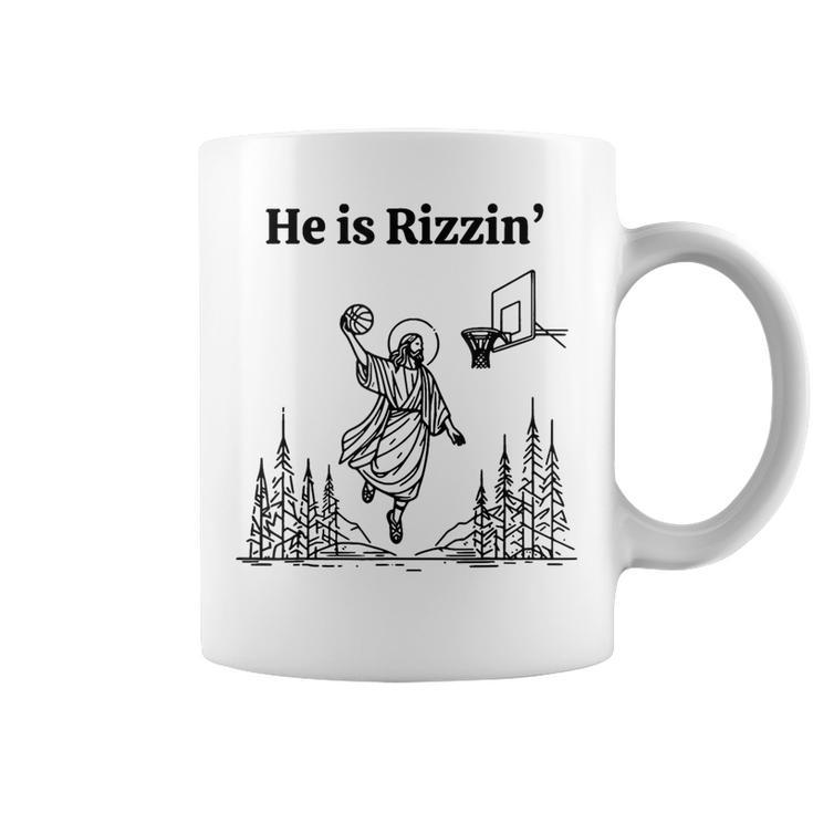 He Is Rizzin Easter Jesus Basketball Christian Religious Coffee Mug