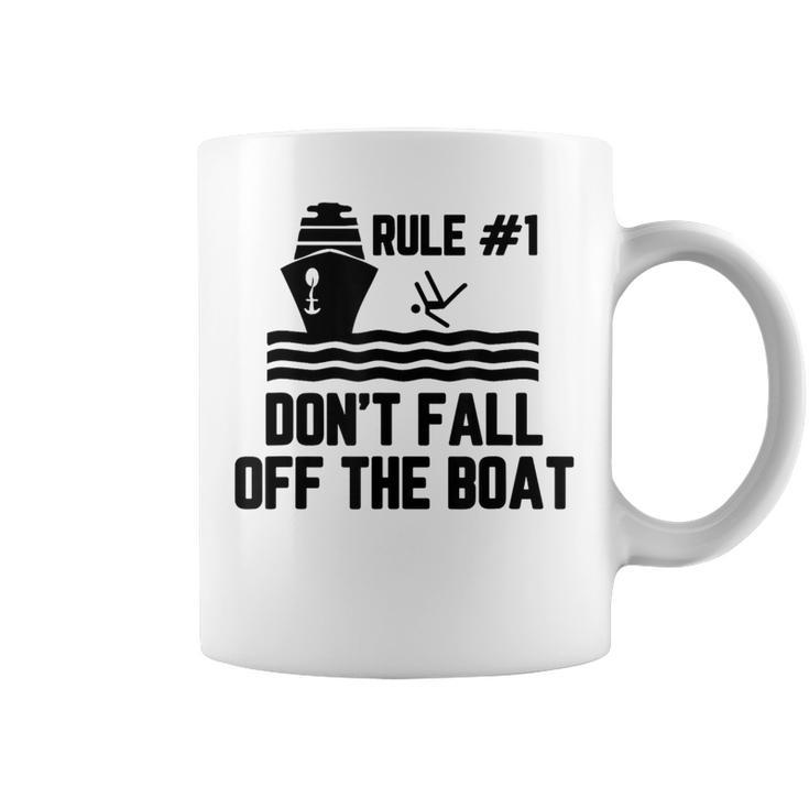 Rule 1 Don't Fall Off The Boat Boating Coffee Mug
