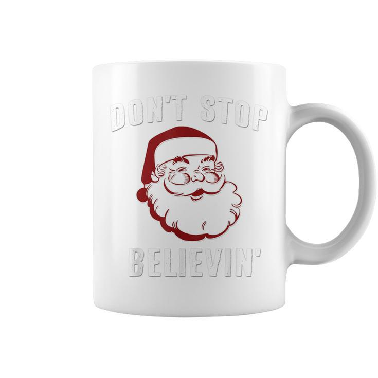 Santa Claus Don't Stop Believing Coffee Mug