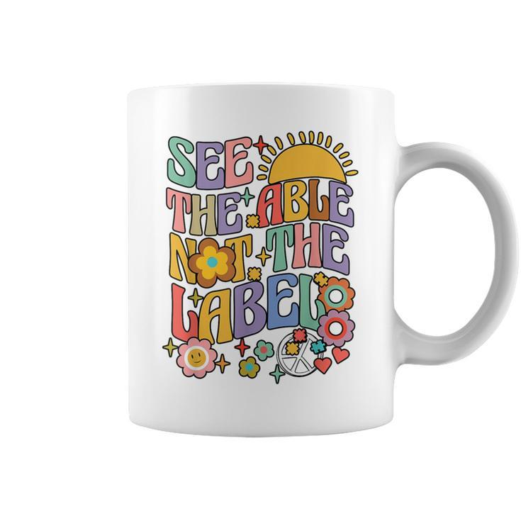 See The Able Not The Label Sped Ed Education Special Teacher Coffee Mug