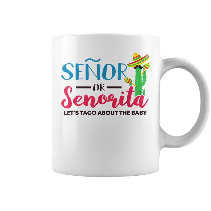 Senor Or Senorita Mexican Gender Reveal Baby Shower Coffee Mug