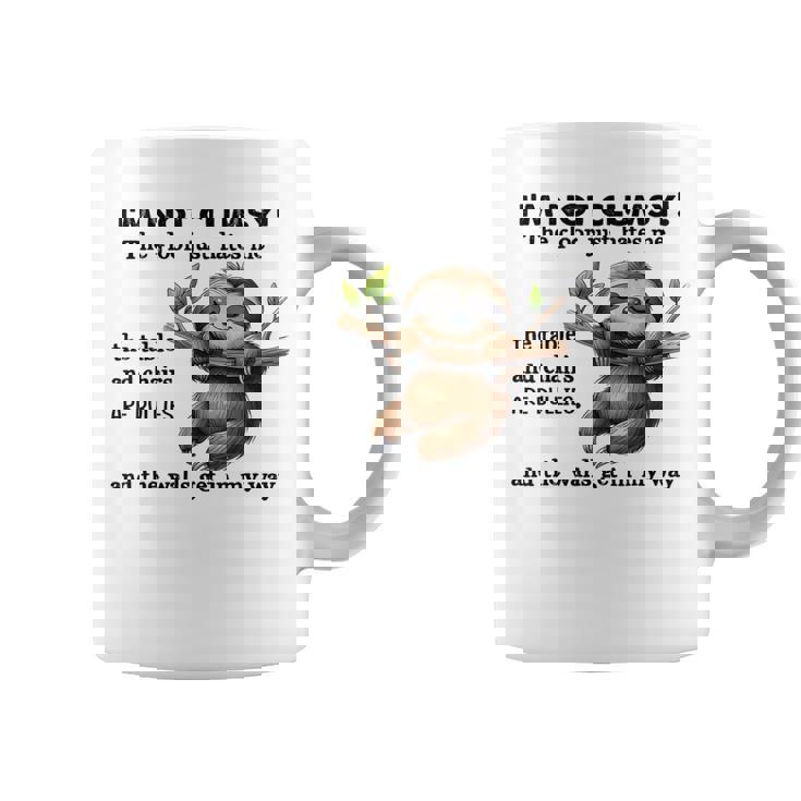 Sloth I'm Not Clumsy The Floor Just Hates Me The Table Coffee Mug