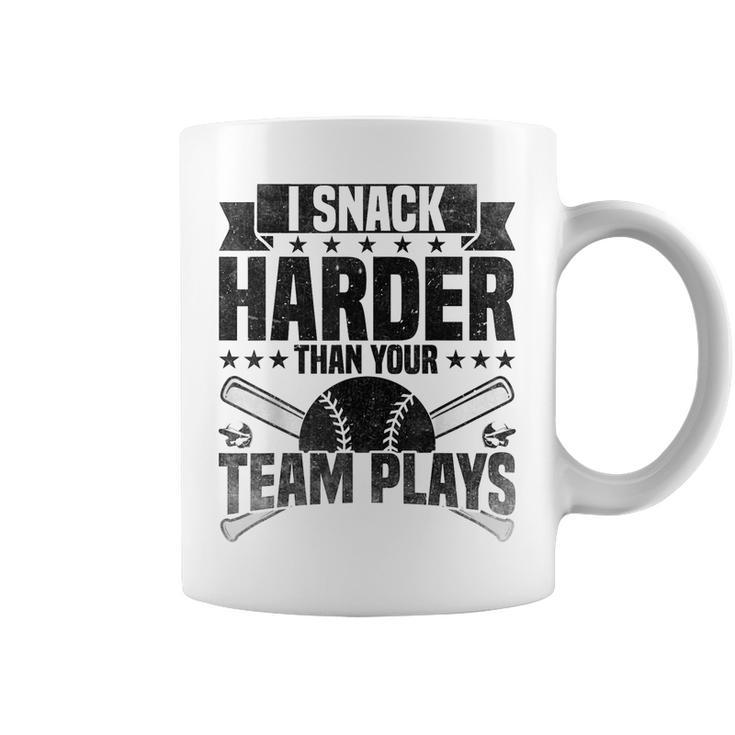 I Snack Harder Than Your Team Plays Baseball Vintage Coffee Mug