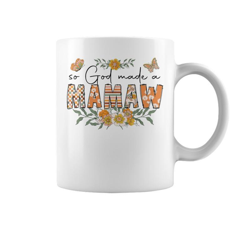 So God Made A Mamaw Flower Happy Grandma Coffee Mug