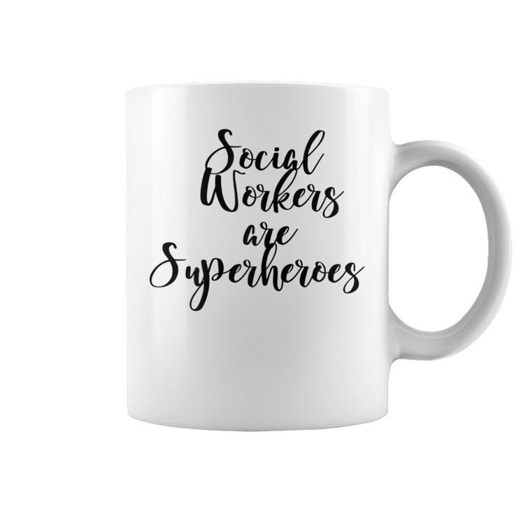 Social Workers Are Superheroes Coffee Mug