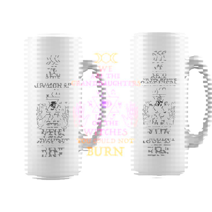 Somos Las Nietas De Las Brujas Que No Podrías Quemar Sin Mangas Taza de café