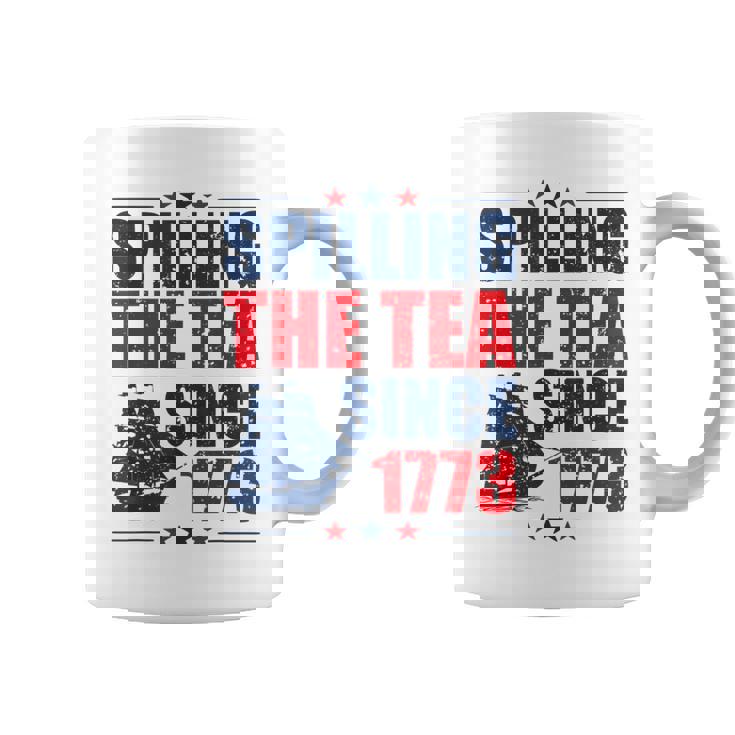 Spilling The Tea Since 1773 4Th Of July History Coffee Mug