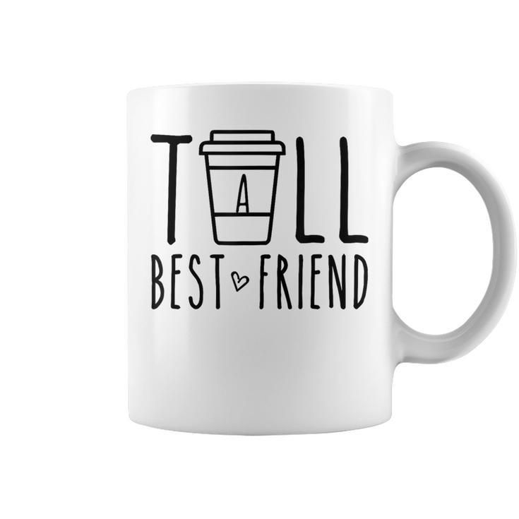 Tall Best Friend Bff Matching Outfit Two Bestie Coffee Coffee Mug