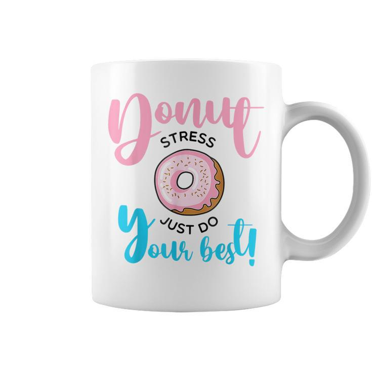Teachers Testing Day Donut Stress Just Do Your Best Coffee Mug