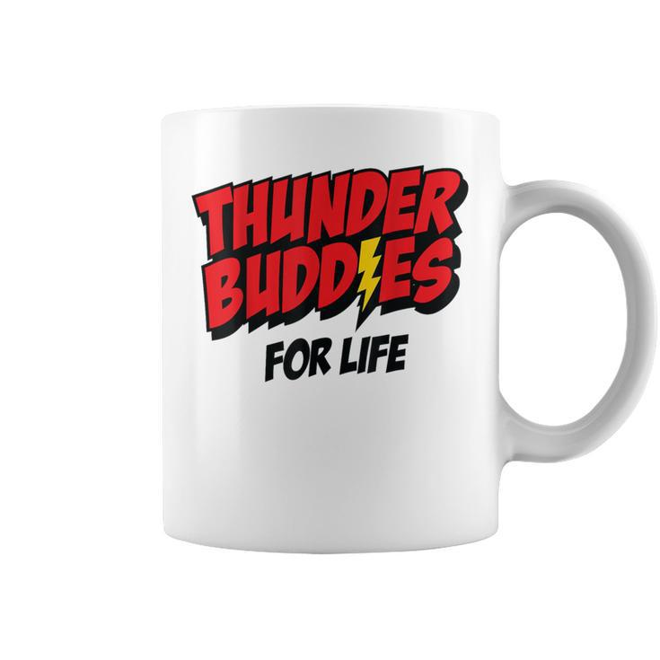 Thunder Buddies For Life Coffee Mug