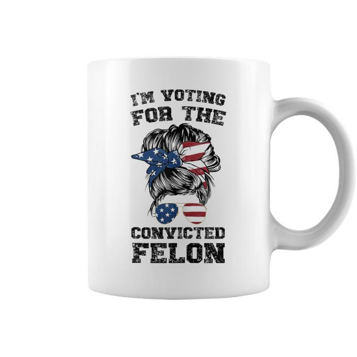 Trump 2024 Convicted Felon I'm Voting Convicted Felon Bun Coffee Mug