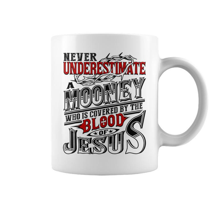 Underestimate Mooney Family Name Coffee Mug