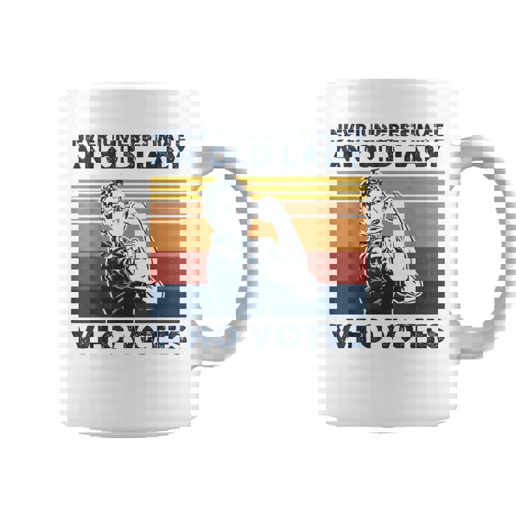 Never Underestimate An Old Lady Who Votes Feminist Coffee Mug