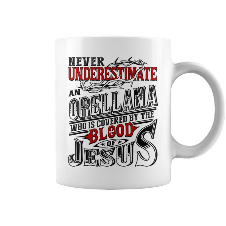 Underestimate Orellana Family Name Coffee Mug